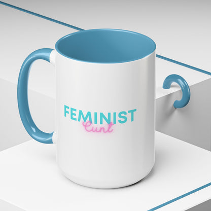 Feminist Cunt - Coffee Mug