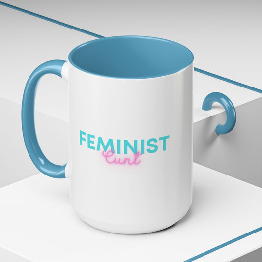 Feminist Cunt - Coffee Mug