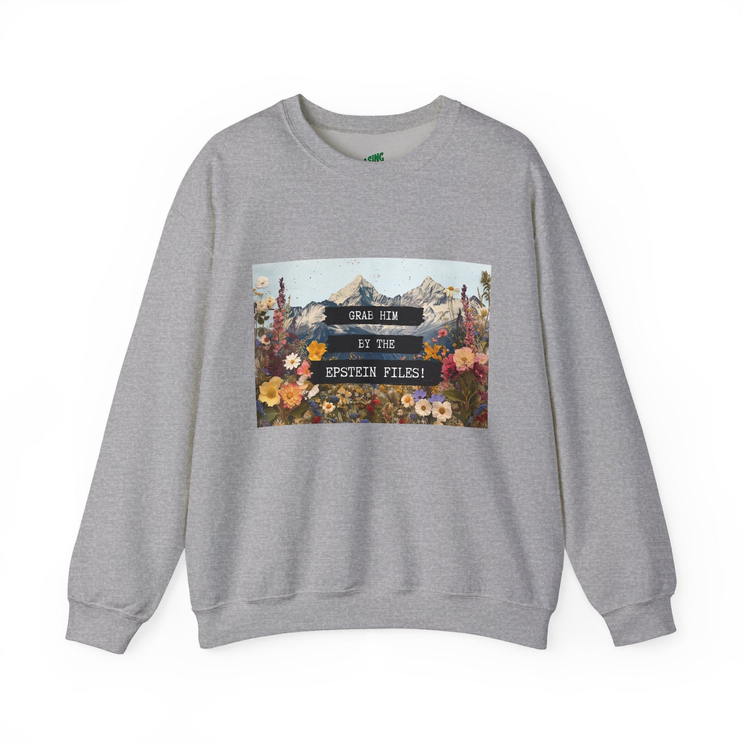 Grab Him by the Files - Crewneck Sweatshirt