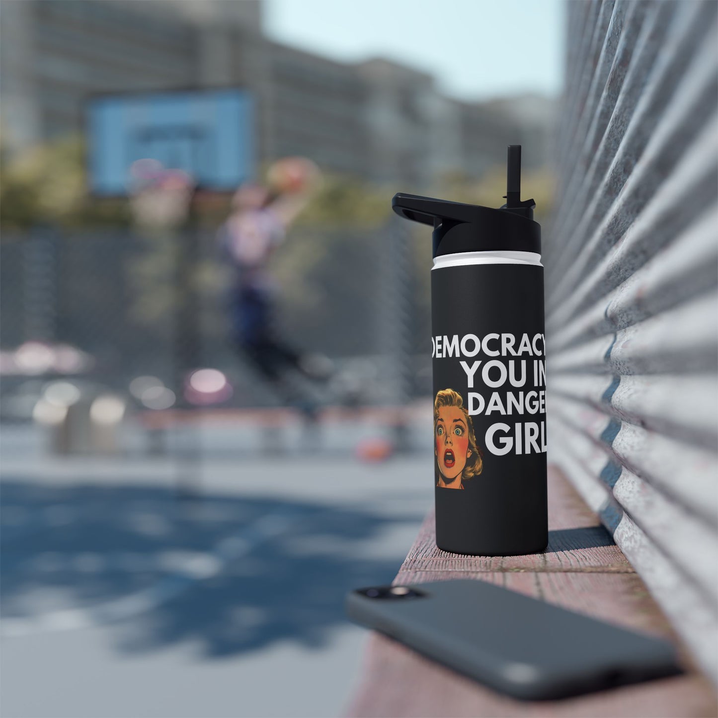 Democracy, You in Danger Girl! - Stainless Steel Water Bottle
