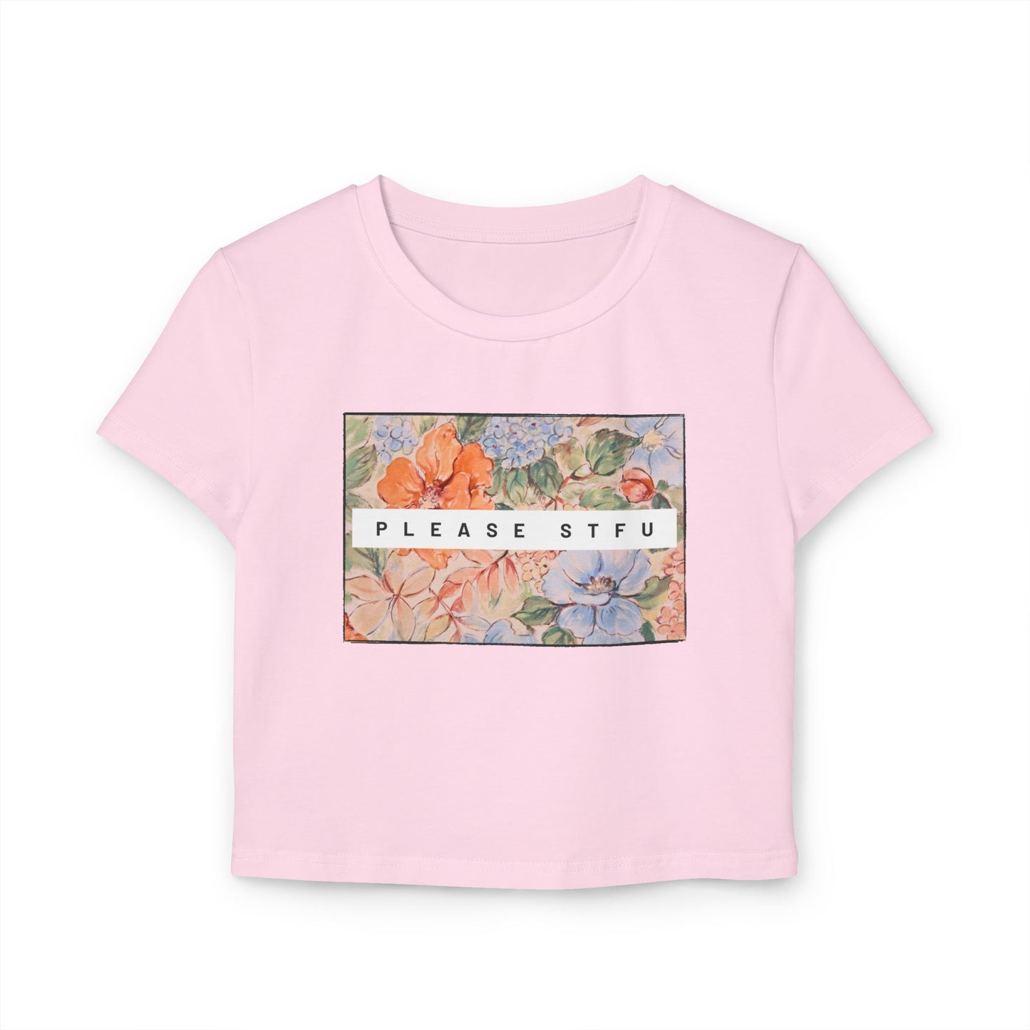 Please STFU Women's Baby Tee