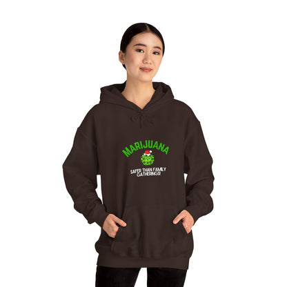 Marijuana Safer Than Family Gatherings - Unisex Hoodie