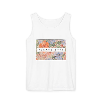 Please STFU Unisex Garment-Dyed Tank Top