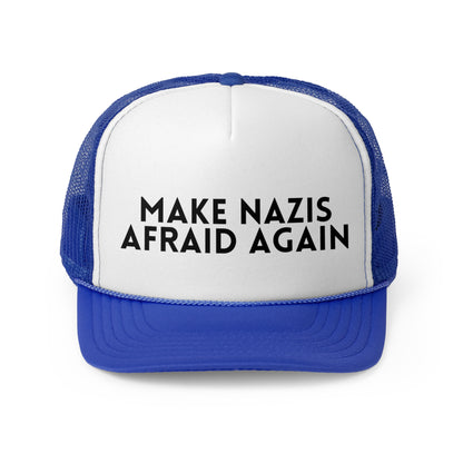 Make Nazis Afraid Again - Trucker Hat