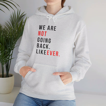 Never Going Back Unisex Heavy Blend™ Hooded Sweatshirt