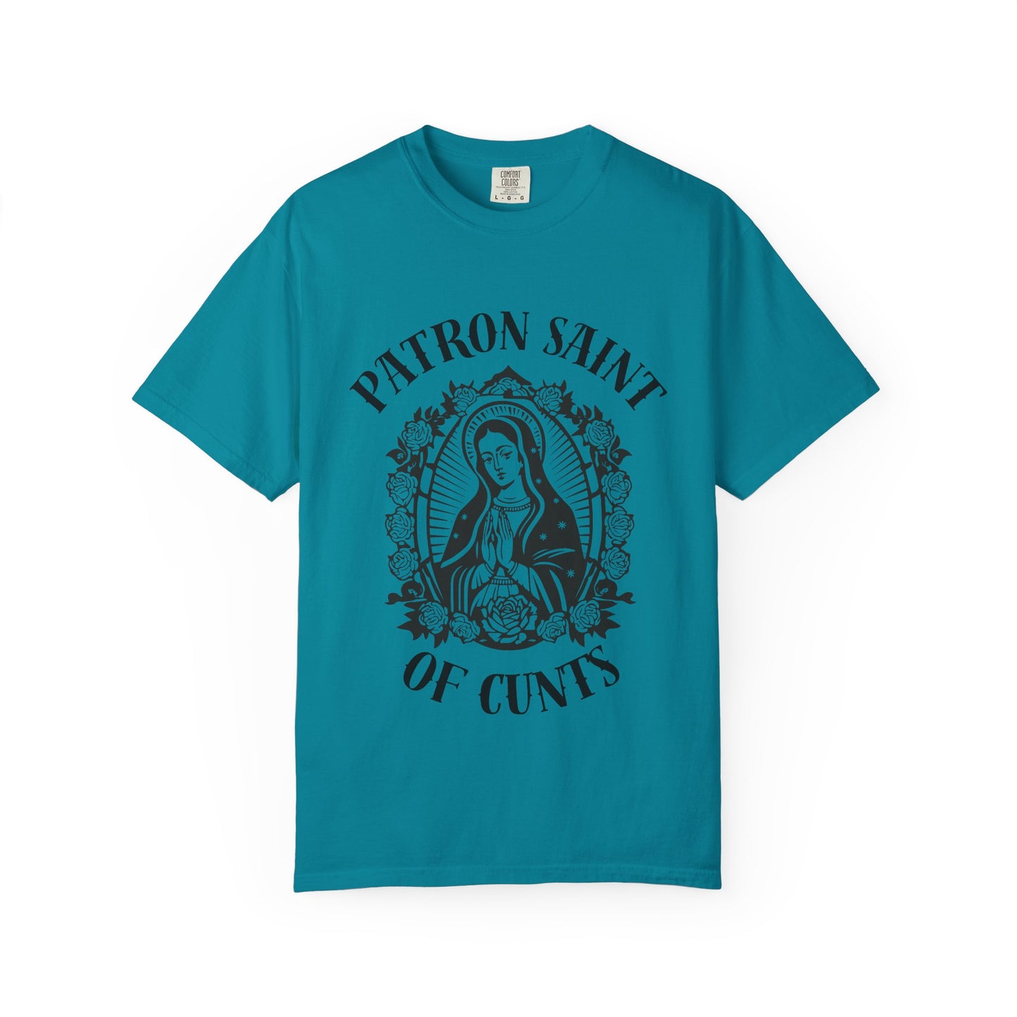 Patron Saint of Cunts - Unisex Graphic Tee