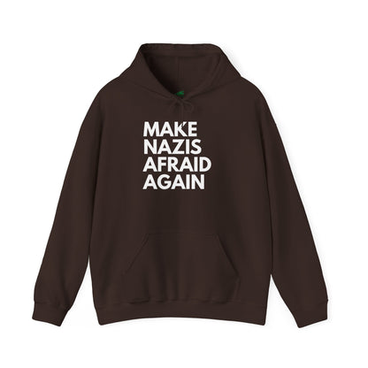 Make Nazis Afraid Again - Unisex Hoodie