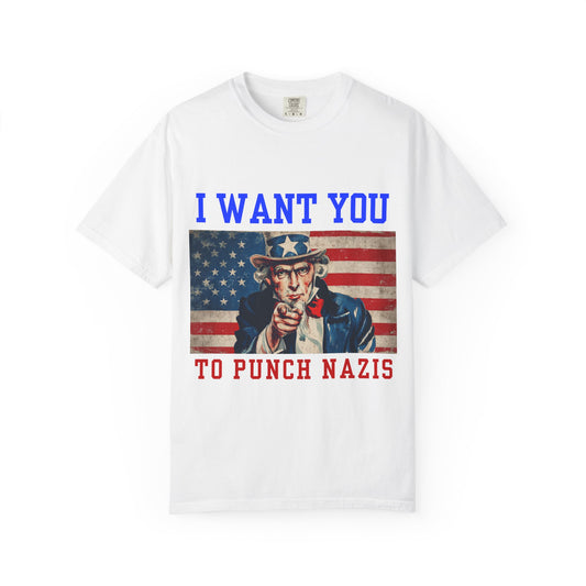 I Want You To Punch Nazis" Patriotic Unisex Tee