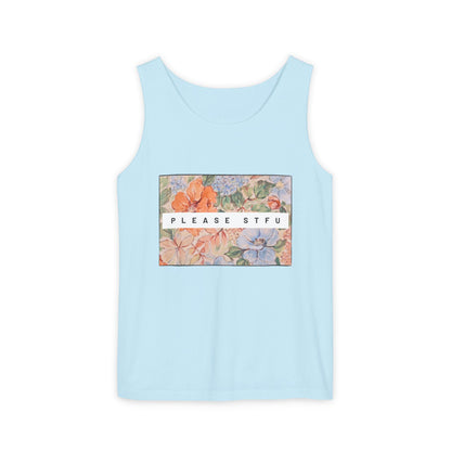 Please STFU Unisex Garment-Dyed Tank Top