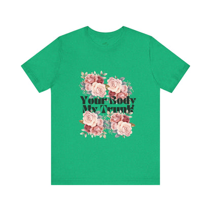 Your Body My Trunk - Unisex Jersey Short Sleeve Tee