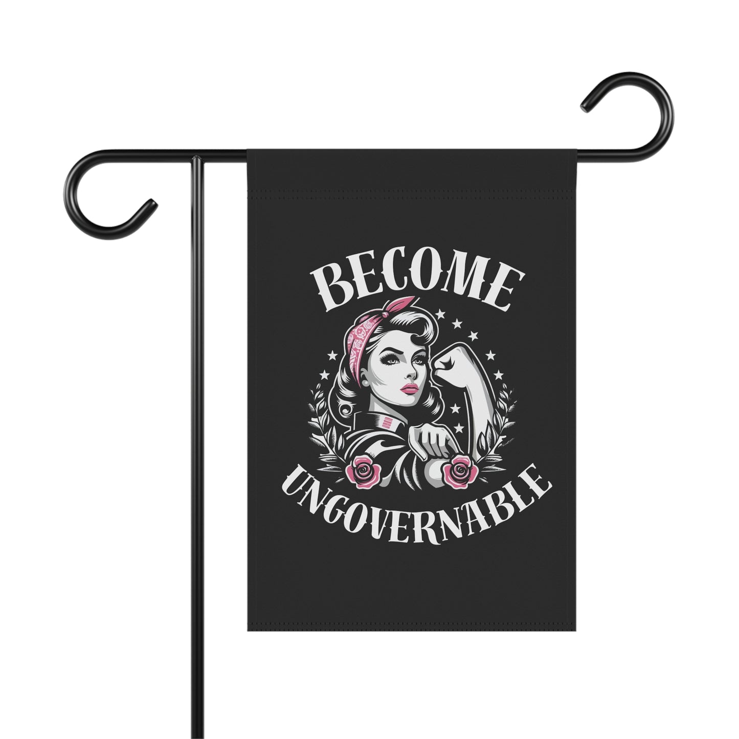 Become Ungovernable - Garden Flag