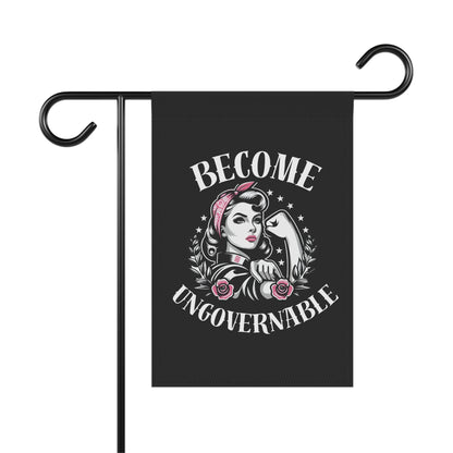 Become Ungovernable - Garden Flag