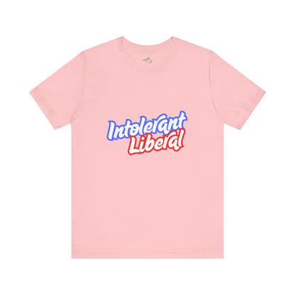 Intolerant Liberal - Unisex Jersey Tee