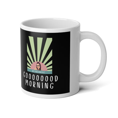 Chasing Oz Good Morning - Jumbo Mug, 20oz