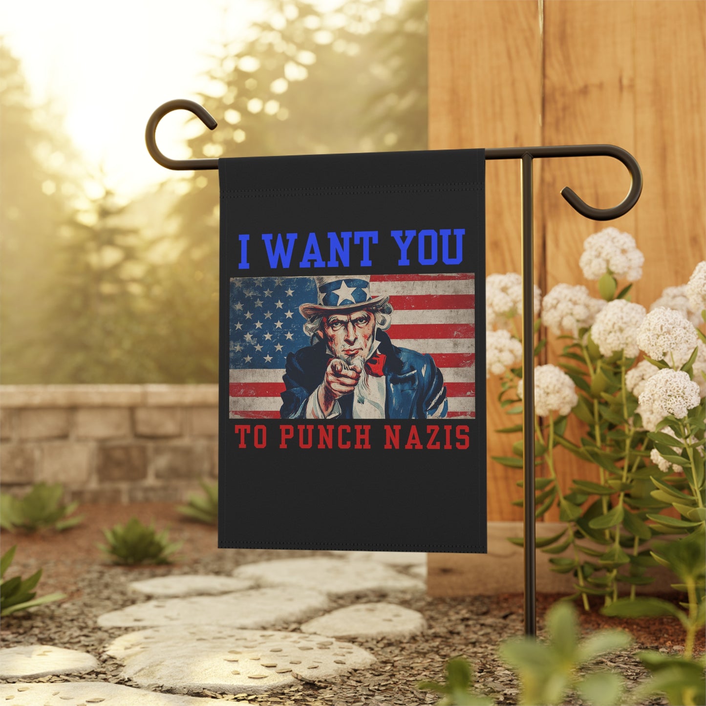 I Want You to Punch Nazis - Patriotic Garden Flag
