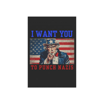 I Want You to Punch Nazis - Patriotic Garden Flag