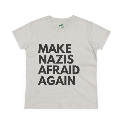 Make Nazis Afraid Again - Women's Cotton Tee