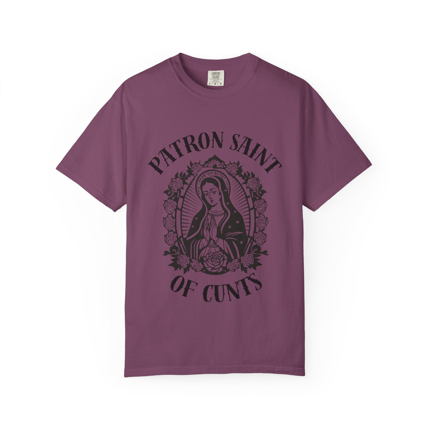 Patron Saint of Cunts - Unisex Graphic Tee