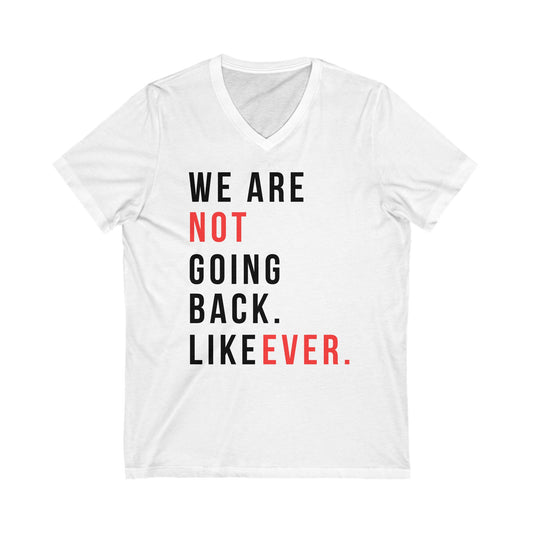 Never Going Back Women's Jersey Short Sleeve V-Neck Tee