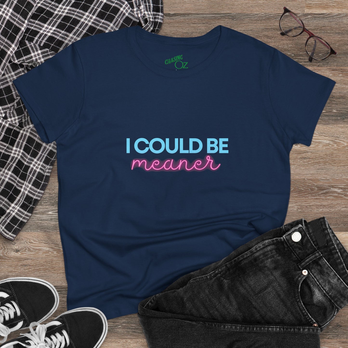 I Could Be Meanter - Women's Fitted Tee
