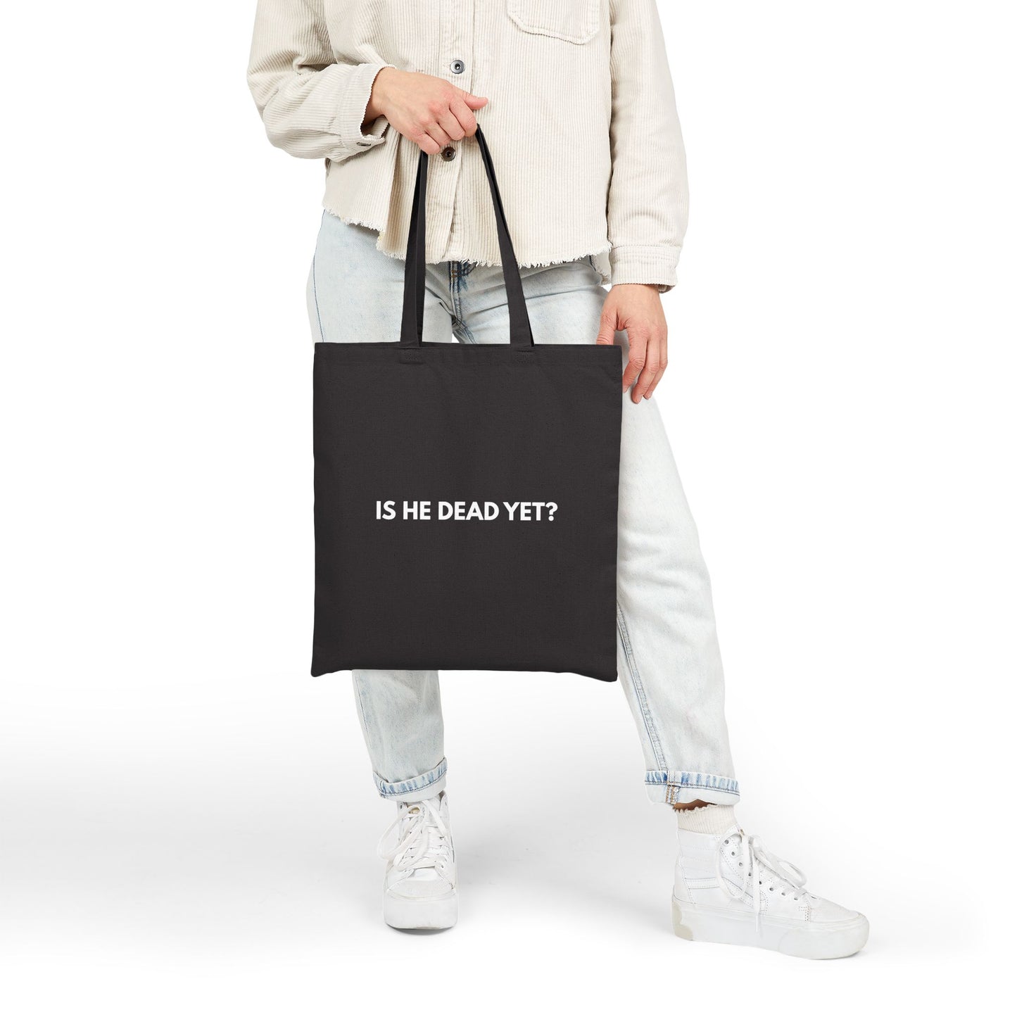 Is He Dead Yet? - Tote Bag