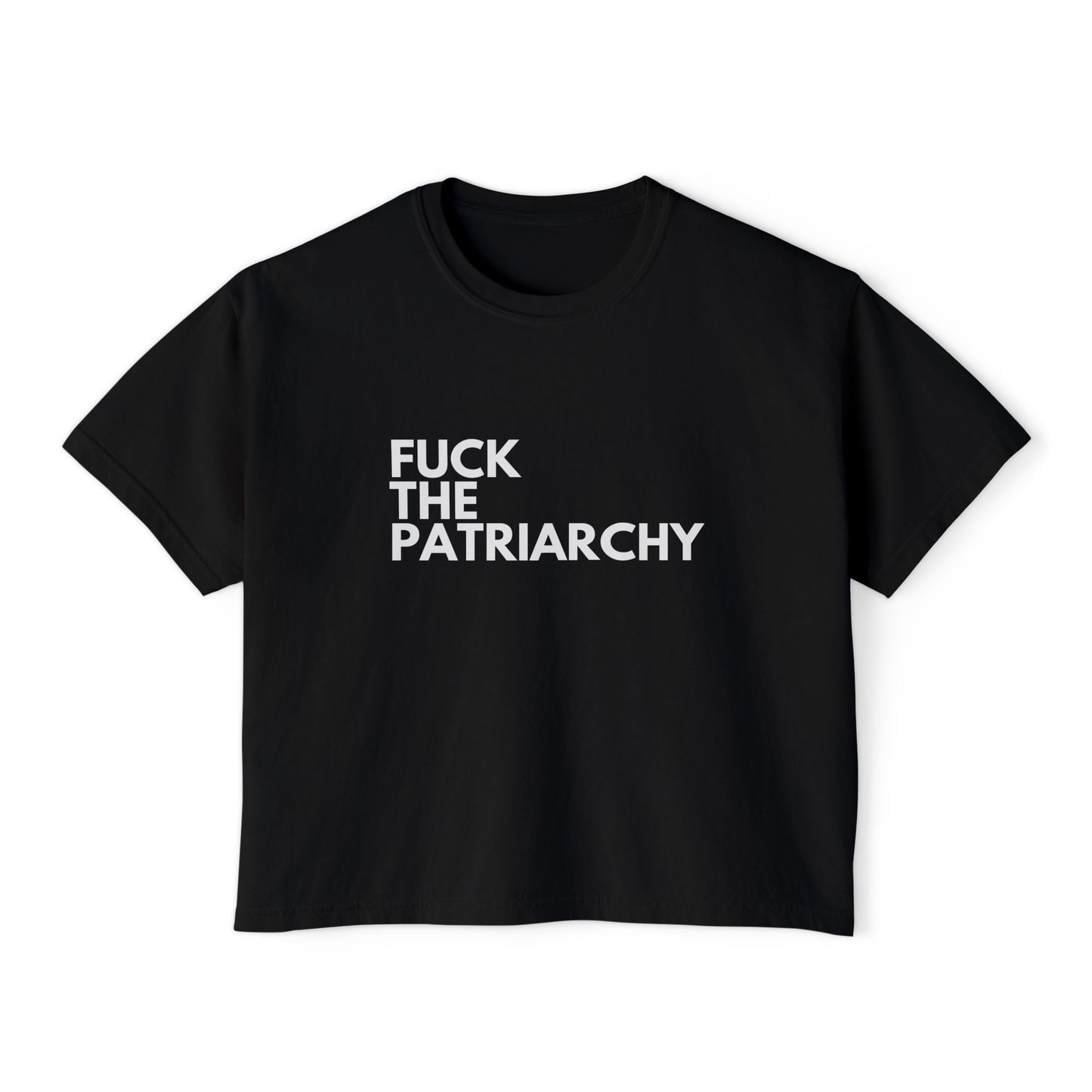 F the Patriarchy - Women's Boxy Tee