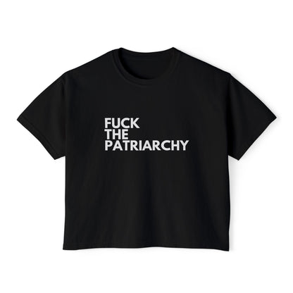 F the Patriarchy - Women's Boxy Tee