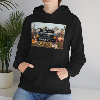 Grab Him by the Files - Unisex Hoodie
