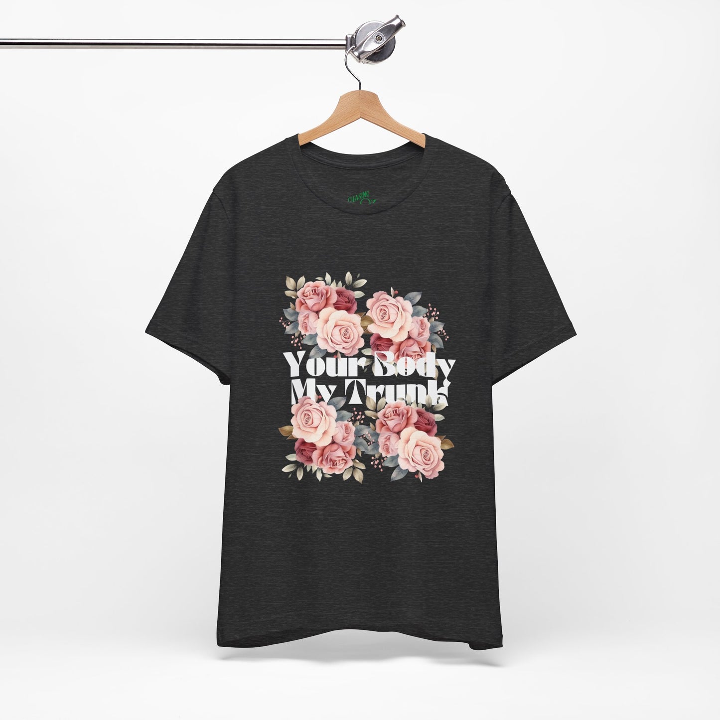 Your Body My Trunk - Unisex Jersey Short Sleeve Tee