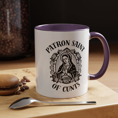 Patron Saint of Cunts - Coffee Mug (11 & 15 oz)