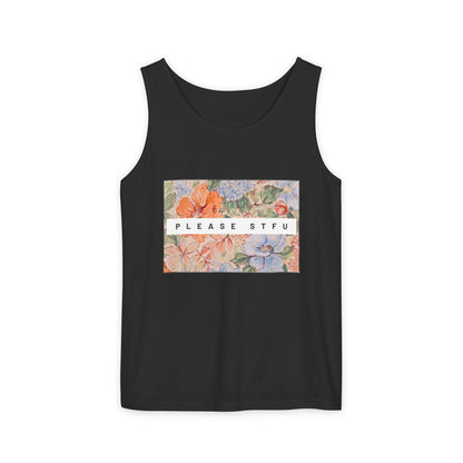 Please STFU Unisex Garment-Dyed Tank Top