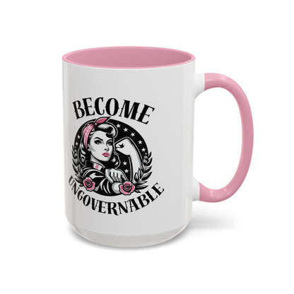 Become Ungovernable - Mug (11oz, 15oz)