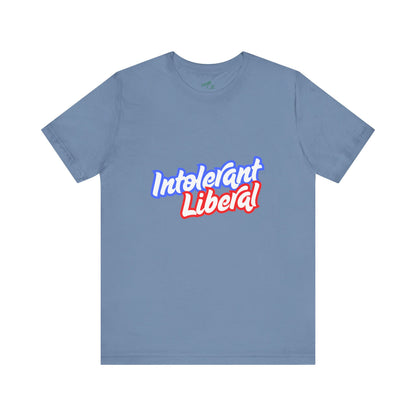Intolerant Liberal - Unisex Jersey Tee