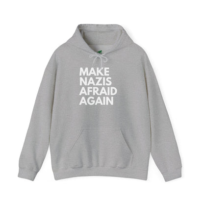 Make Nazis Afraid Again - Unisex Hoodie