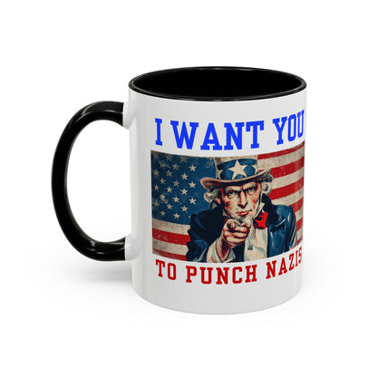 I Want You to Punch Nazis - Patriotic Mug