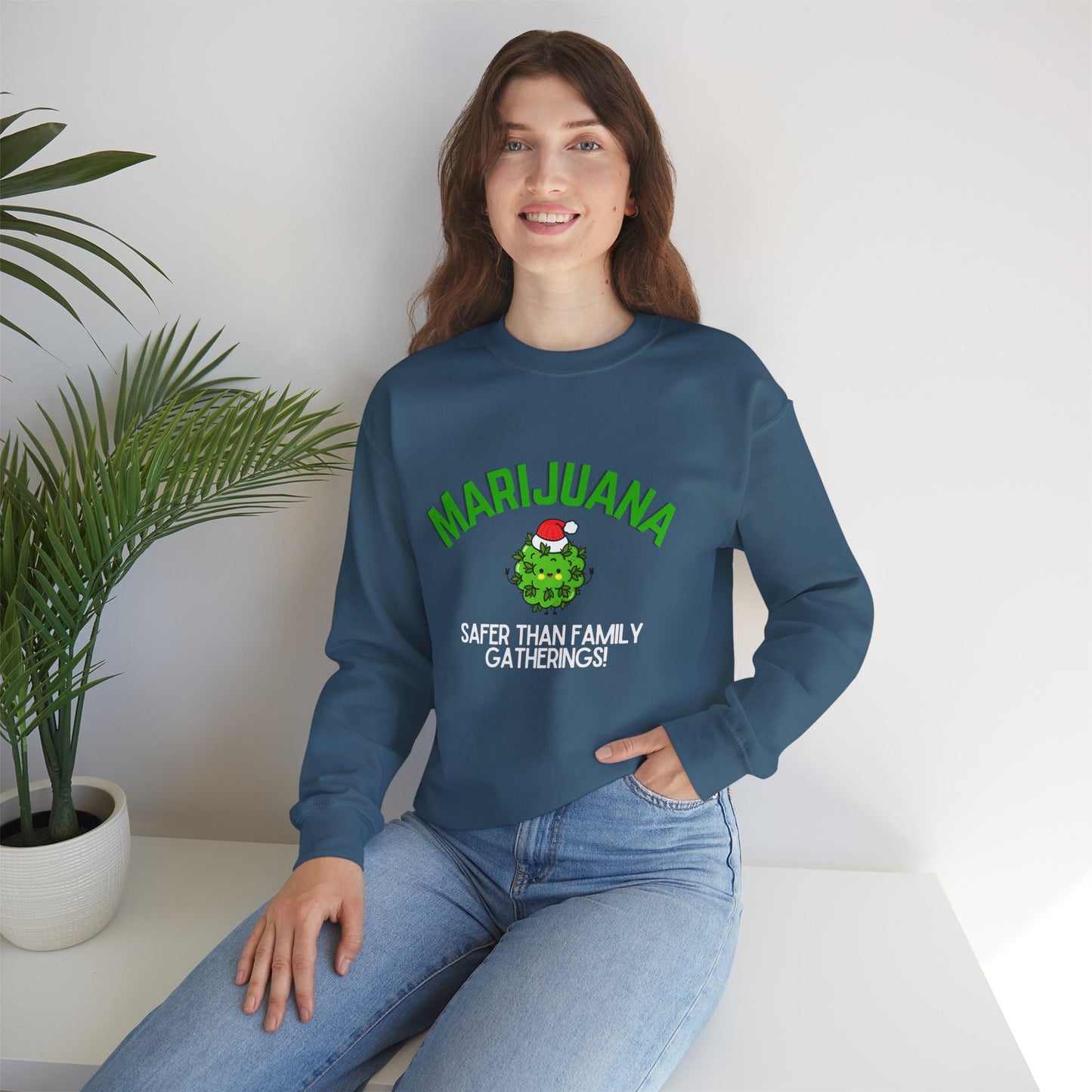 Marijuana Safer Than Family Gatherings - Unisex Crewneck Sweatshirt