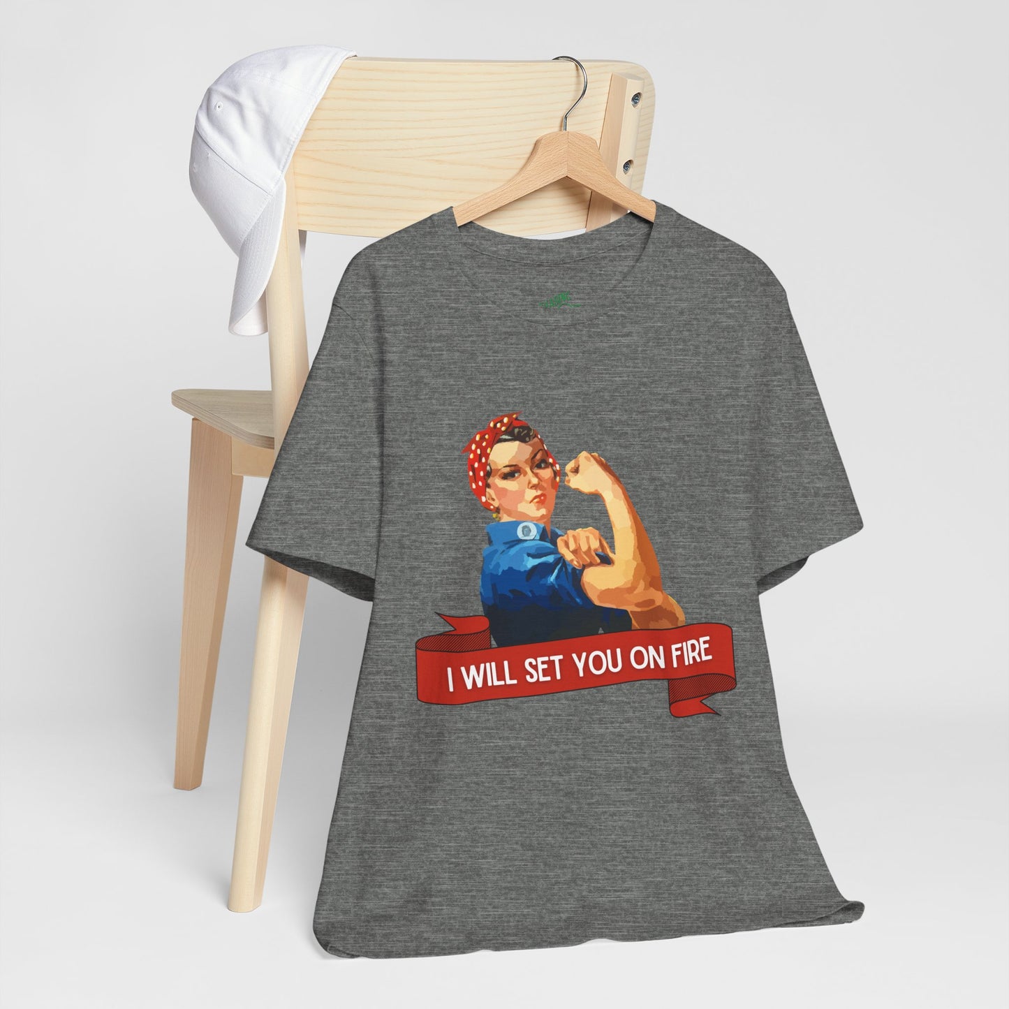 I Will Light You on Fire - Unisex Jersey Short Sleeve Tee