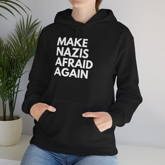 Make Nazis Afraid Again - Unisex Hoodie