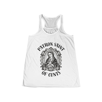 Patron Saint of Cunts - Flowy Racerback Tank