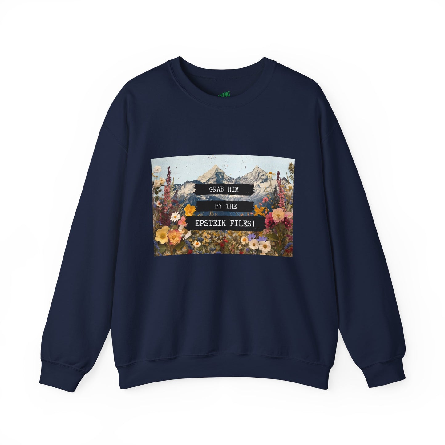 Grab Him by the Files - Crewneck Sweatshirt