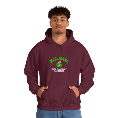 Marijuana Safer Than Family Gatherings - Unisex Hoodie