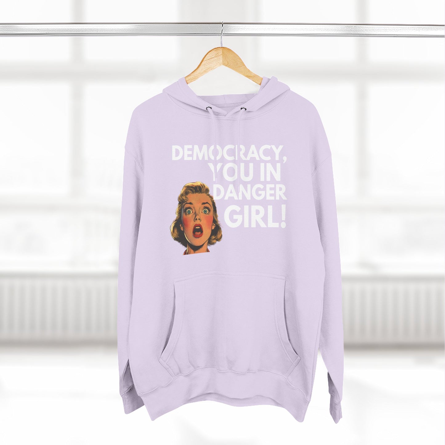 Democracy, You in Danger Girl! - Unisex Fleece Hoodie