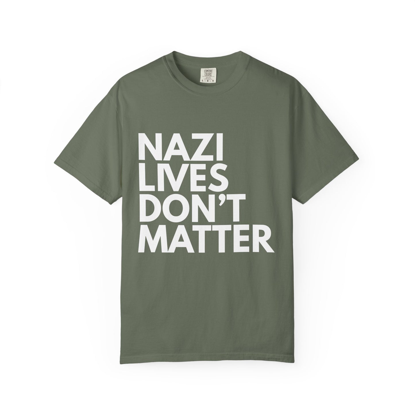 Nazi Lives Don't Matter - Unisex Tee