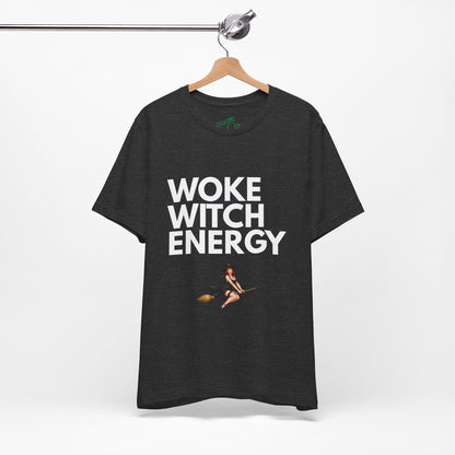 Woke Witch Energy - Unisex Tee