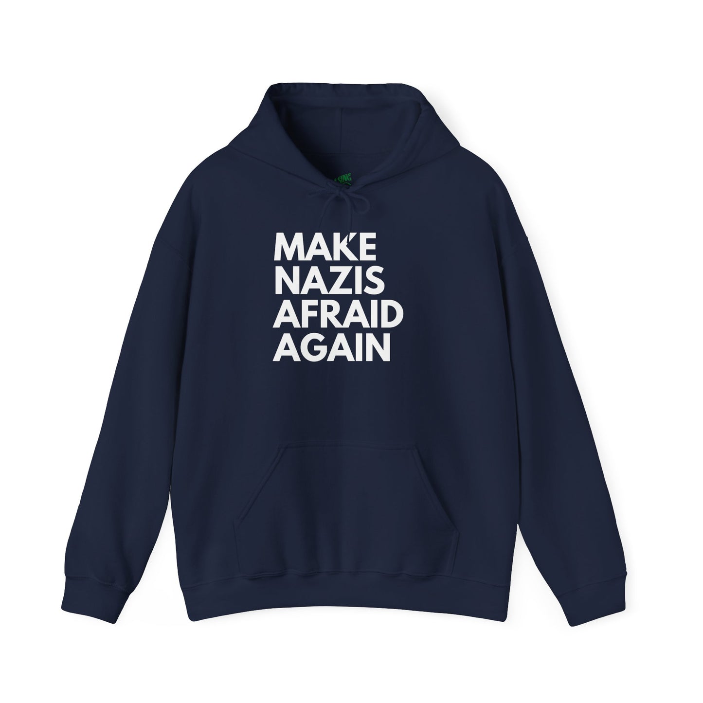 Make Nazis Afraid Again - Unisex Hoodie