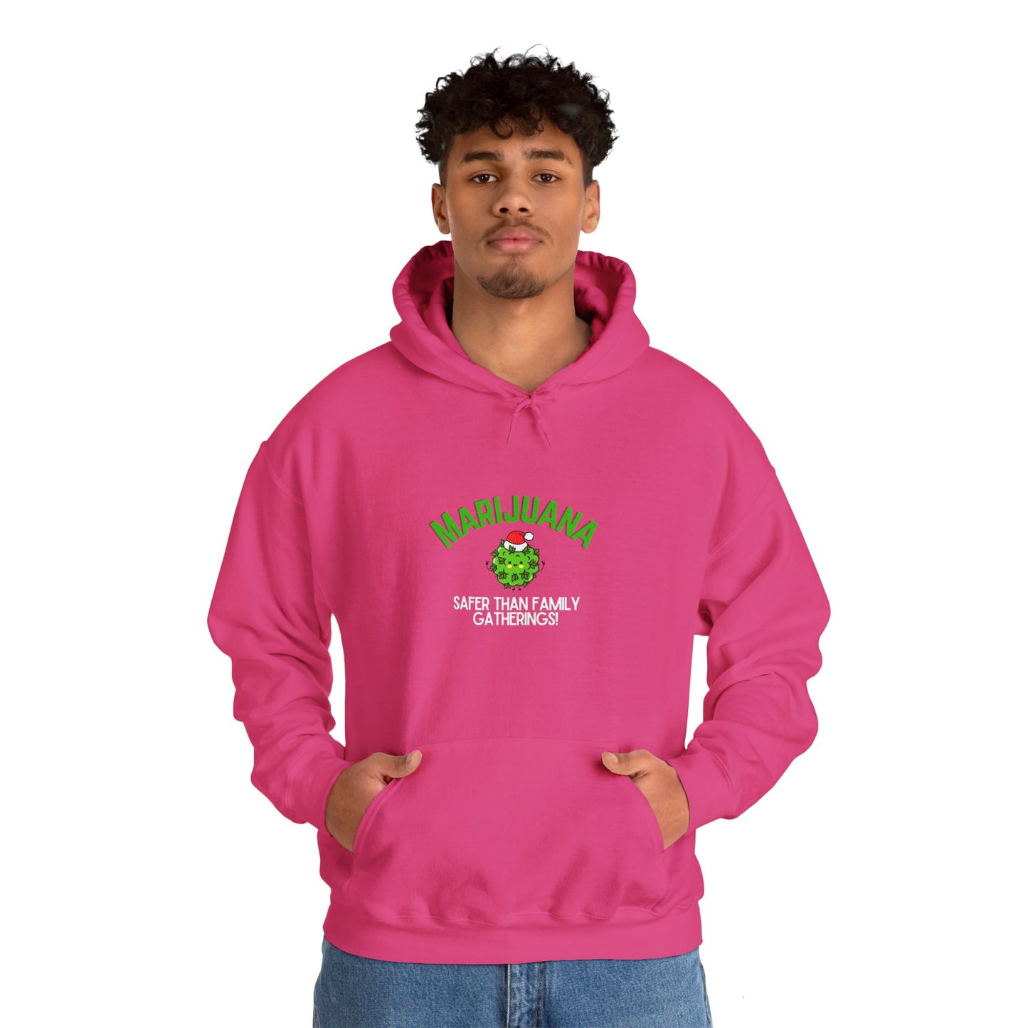 Marijuana Safer Than Family Gatherings - Unisex Hoodie