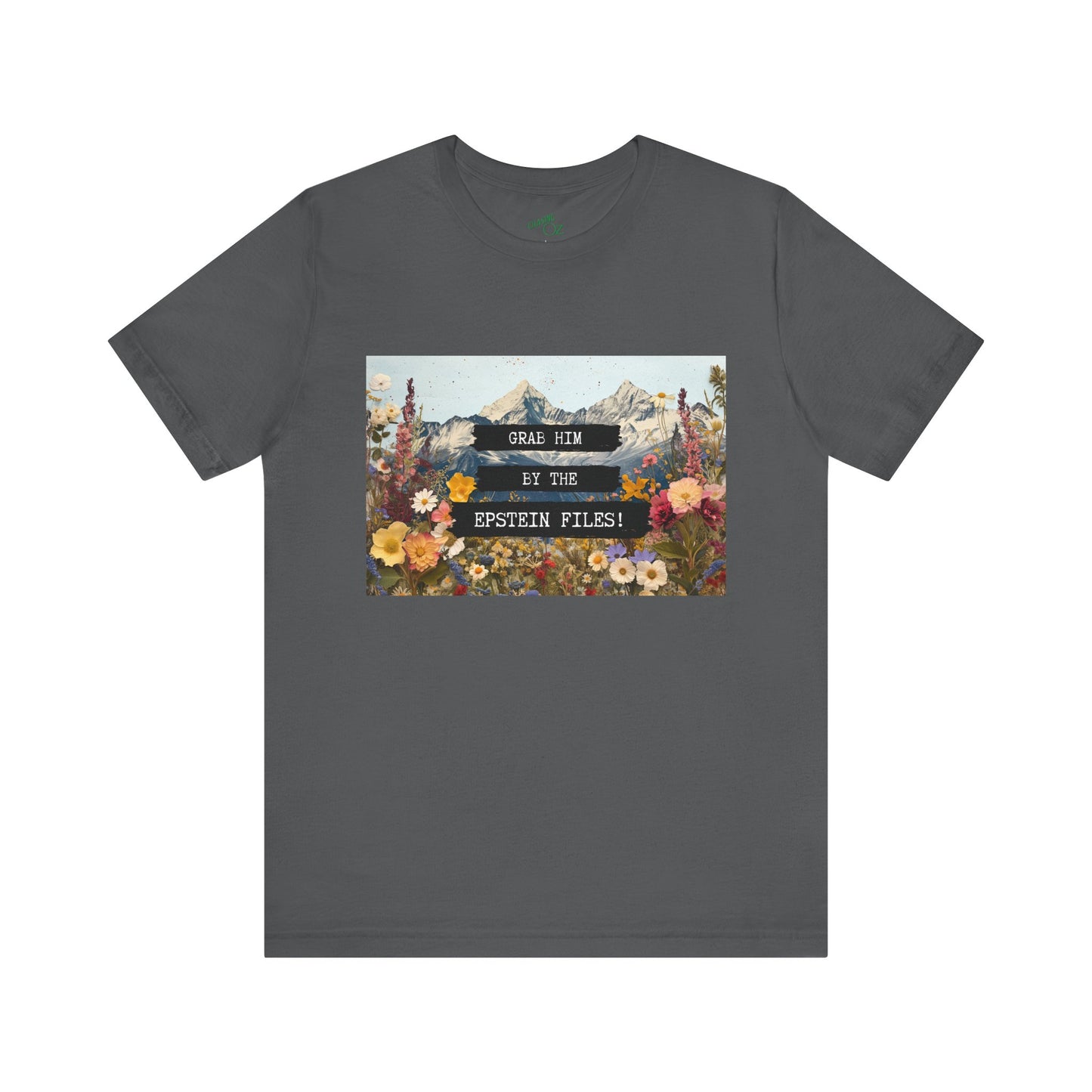 Grab Him by the Files - Unisex Tee