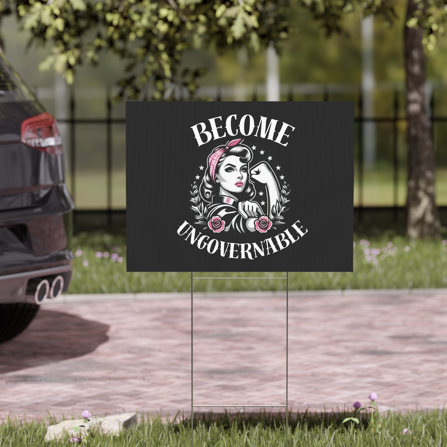 Become Ungovernable - Yard Sign