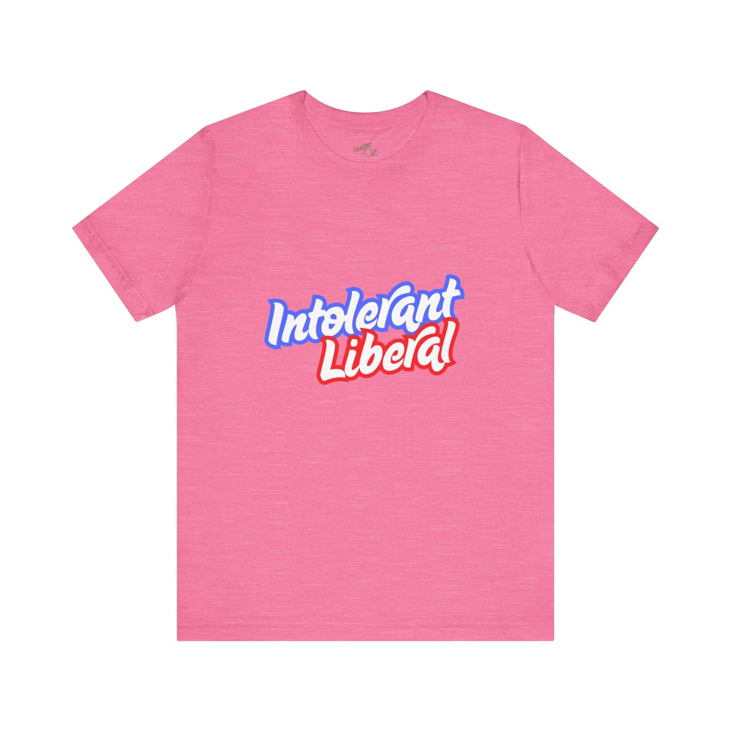 Intolerant Liberal - Unisex Jersey Tee