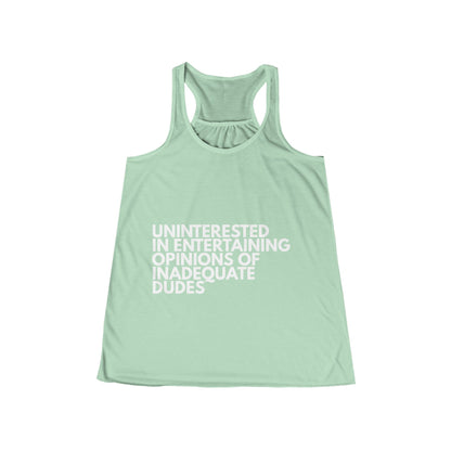 Uninterested in Entertaining Opinions of Inadequate Dudes - Women's Racerback Tank Top